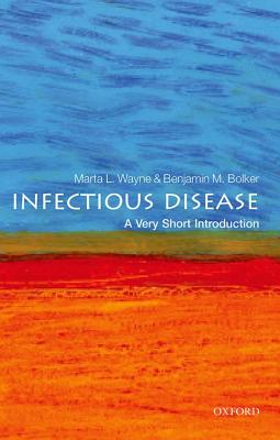 Infectious Disease: A Very Short Introduction - Benjamin Bolker