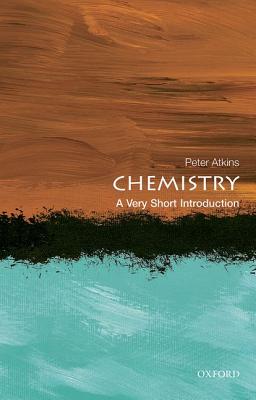 Chemistry: A Very Short Introduction - Peter Atkins