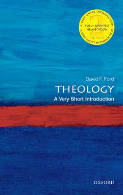 Theology: A Very Short Introduction - David Ford