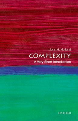 Complexity: A Very Short Introduction - John H. Holland