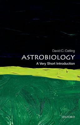 Astrobiology: A Very Short Introduction - David C. Catling
