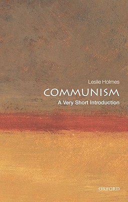 Communism: A Very Short Introduction - Leslie Holmes