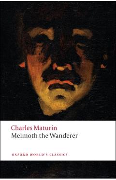 Melmoth the Wanderer - Charles Maturin