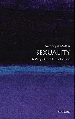 Sexuality: A Very Short Introduction - Veronique Mottier