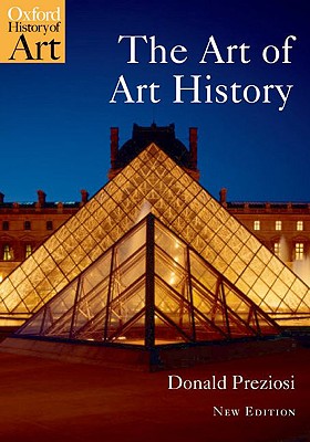 The Art of Art History: A Critical Anthology - Donald Preziosi