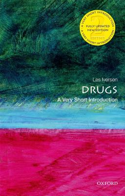 Drugs: A Very Short Introduction - Les Iversen