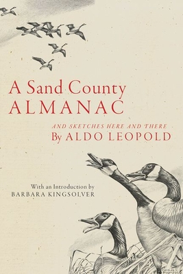 A Sand County Almanac: And Sketches Here and There - Aldo Leopold