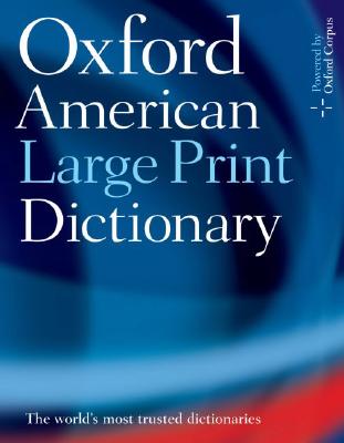 Oxford American Large Print Dictionary - Oxford University Press