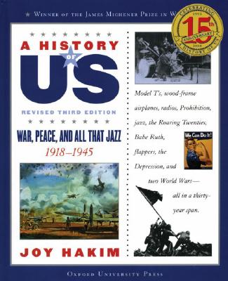 A History of Us: War, Peace, and All That Jazz: 1918-1945 a History of Us Book Nine - Joy Hakim