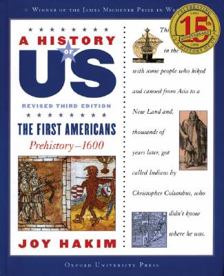 A History of Us: The First Americans: Prehistory-1600 a History of Us Book One - Joy Hakim