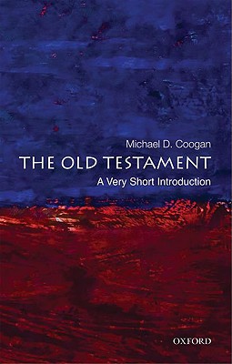 The Old Testament: A Very Short Introduction - Michael Coogan