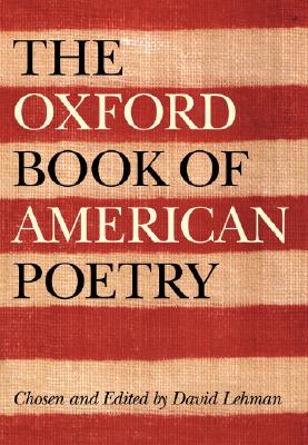 The Oxford Book of American Poetry - David Lehman