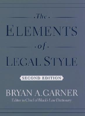 The Elements of Legal Style - Bryan A. Garner