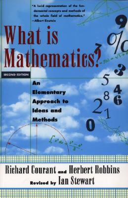 What Is Mathematics?: An Elementary Approach to Ideas and Methods - Richard Courant