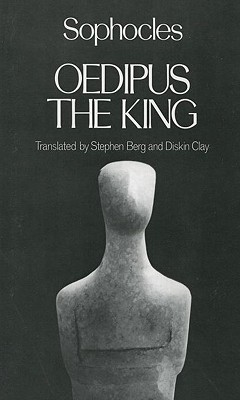 Oedipus the King: Sophocles - Sophocles