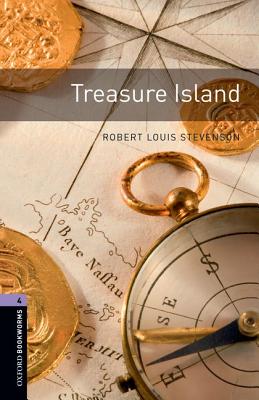 Oxford Bookworms Library: Treasure Island: Level 4: 1400-Word Vocabulary - Robert Louis Stevenson