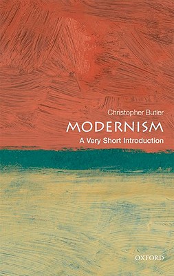 Modernism: A Very Short Introduction - Christopher Butler