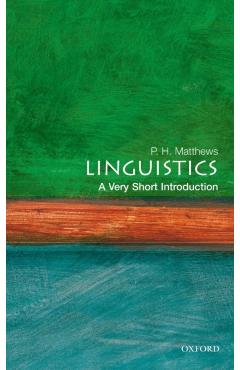 Linguistics: A Very Short Introduction - P. H. Matthews