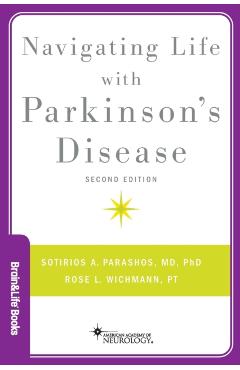 Navigating Life with Parkinson's Disease - Sotirios A. Parashos