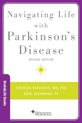 Navigating Life with Parkinson's Disease - Sotirios A. Parashos