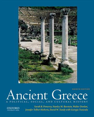 Ancient Greece: A Political, Social, and Cultural History - Sarah B. Pomeroy