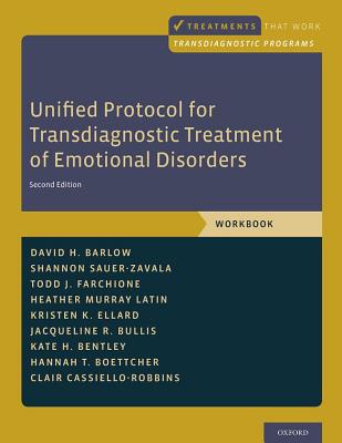 Unified Protocol for Transdiagnostic Treatment of Emotional Disorders: Workbook - David H. Barlow