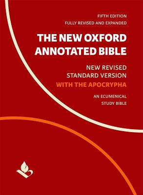 The New Oxford Annotated Bible with Apocrypha: New Revised Standard Version - Michael Coogan