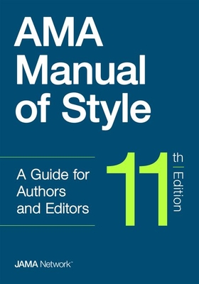 AMA Manual of Style, 11th Edition - The Jama Network Editors