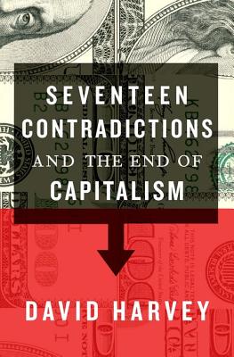 Seventeen Contradictions and the End of Capitalism - David Harvey