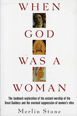 When God Was a Woman - Merlin Stone