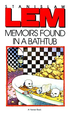 Memoirs Found in a Bathtub - Stanislaw Lem