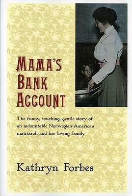Mama's Bank Account - Kathryn Forbes