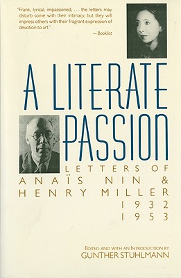 A Literate Passion: Letters of Ana�s Nin & Henry Miller, 1932-1953 - Ana�s Nin