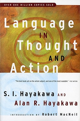 Language in Thought and Action: Fifth Edition - S. I. Hayakawa