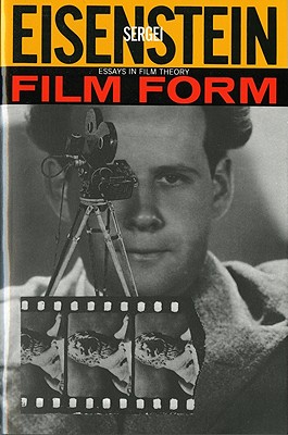 Film Form: Essays in Film Theory - Sergei Eisenstein