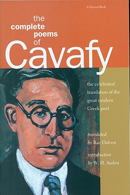 The Complete Poems of Cavafy: Expanded Edition - C. P. Cavafy