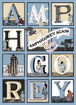 Amphigorey Again - Edward Gorey