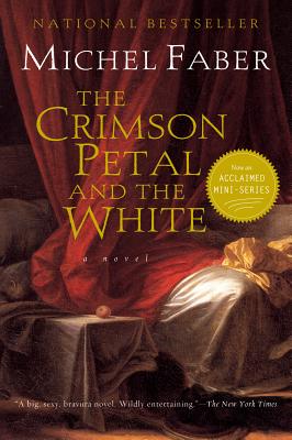 The Crimson Petal and the White - Michel Faber