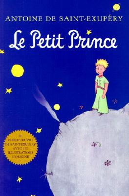 Le Petit Prince (French) - Antoine De Saint-exup�ry
