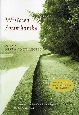 Poems New and Collected - Wislawa Szymborska
