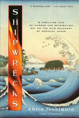 Shipwrecks - Akira Yoshimura