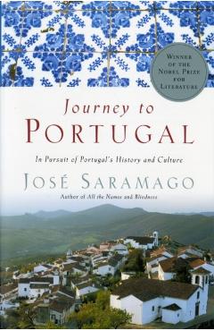Journey to Portugal: In Pursuit of Portugal's History and Culture - Jos Saramago