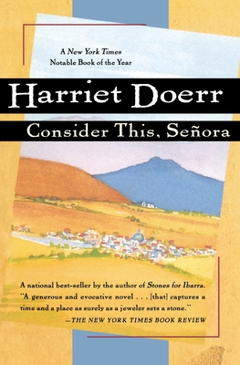 Consider This, Se�ora - Harriet Doerr