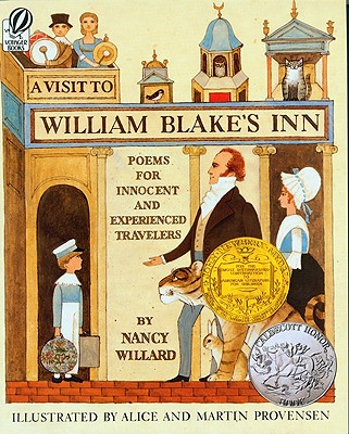 A Visit to William Blake's Inn: Poems for Innocent and Experienced Travelers - Nancy Willard