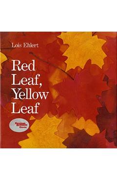 Red Leaf, Yellow Leaf - Lois Ehlert