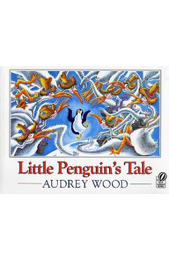 Poza produsului Little Penguin's Tale - Audrey Wood