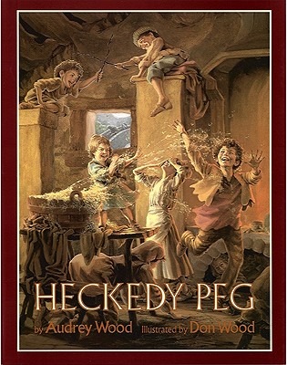 Heckedy Peg - Audrey Wood