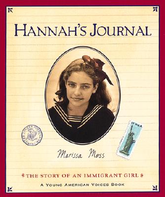 Hannah's Journal: The Story of an Immigrant Girl - Marissa Moss