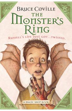 Coperta cărții 'The Monster's Ring, Volume 1: A Magic Shop Book - Bruce Coville'