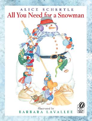 All You Need for a Snowman - Alice Schertle